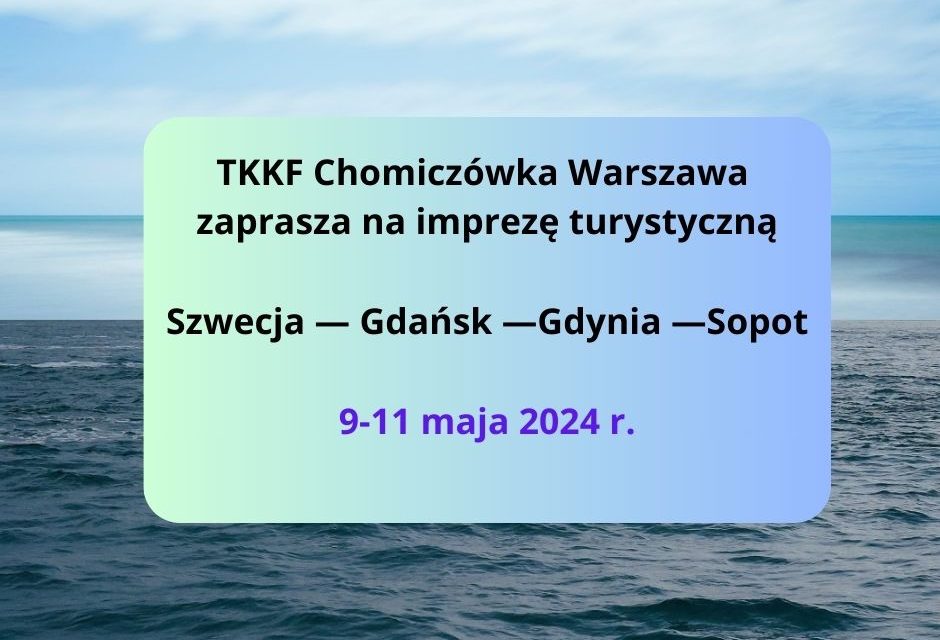 TKKF Chomiczówka zaprasza na wycieczkę