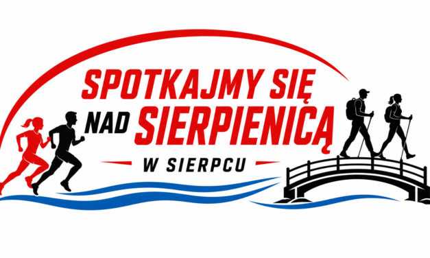 Zapraszamy nad Sierpienicę